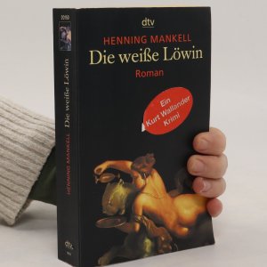 gebrauchtes Buch – Henning Mankell – Die Weiße Löwin