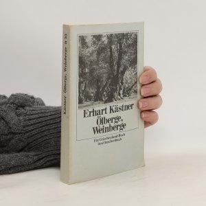 gebrauchtes Buch – Erhart Kästner – Ölberge, Weinberge