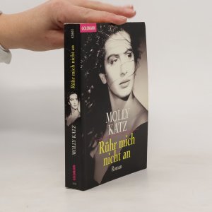 gebrauchtes Buch – Molly Katz – Rühr mich nicht an