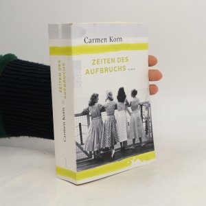 gebrauchtes Buch – Carmen Korn – Zeiten des Aufbruchs