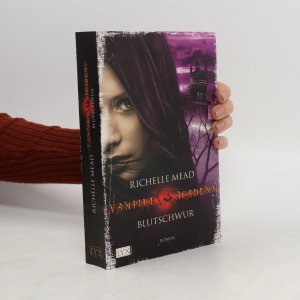 gebrauchtes Buch – Richelle Mead – Vampire Academy. Blutschwur