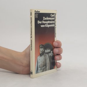 gebrauchtes Buch – Carl Zuckmayer – Der Hauptmann von Köpenick : ein deutsches Märchen in drei Akten