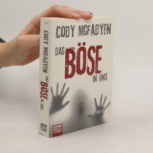 gebrauchtes Buch – Cody Mcfadyen – Das Böse in uns