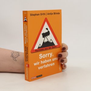 gebrauchtes Buch – Antje Blinda – Sorry, wir haben uns verfahren