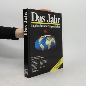 Das Jahr. Tagebuch zum Zeitgeschehen.