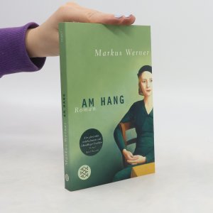 gebrauchtes Buch – Markus Werner – Am Hang : Roman