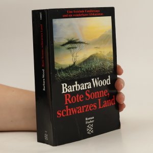 gebrauchtes Buch – Barbara Wood – Rote Sonne, schwarzes Land