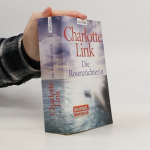 gebrauchtes Buch – Charlotte Link – Die Rosenzüchterin