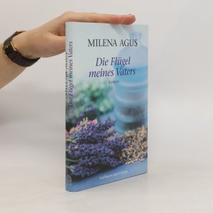 gebrauchtes Buch – Milena Agus – Die Flügel meines Vaters