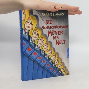 gebrauchtes Buch – Sabine Ludwig-Szendi – Die schrecklichsten Mütter der Welt