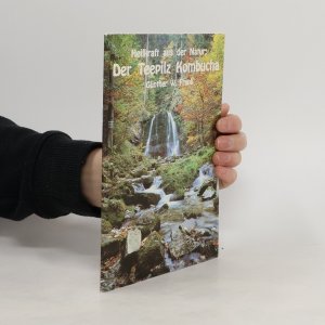 gebrauchtes Buch – Günther W. Frank – Kombucha, das Teepilz-Getränk