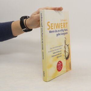 gebrauchtes Buch – Lothar Seiwert – Wenn du es eilig hast, gehe langsam