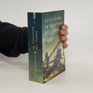 gebrauchtes Buch – René Anour – Im Schatten des Turms