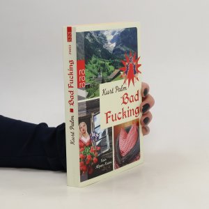 gebrauchtes Buch – Kurt Palm – Bad Fucking : kein Alpen-Krimi