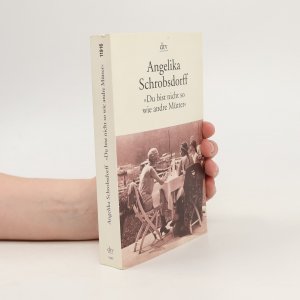 gebrauchtes Buch – Angelika Schrobsdorff – Du bist nicht so wie andre Mütter