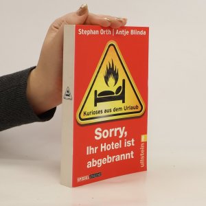 gebrauchtes Buch – Stephan Orth – Sorry, Ihr Hotel ist abgebrannt