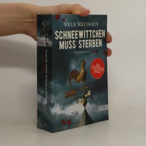 gebrauchtes Buch – Nele Neuhaus – Schneewittchen muss sterben : Kriminalroman