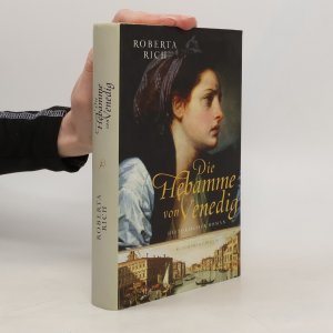 gebrauchtes Buch – Roberta Rich – Die Hebamme von Venedig