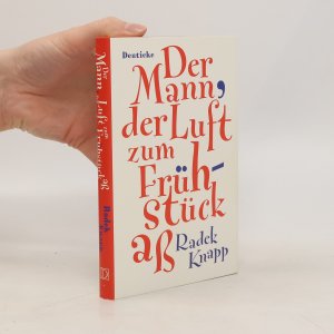 gebrauchtes Buch – Radek Knapp – Der Mann, der Luft zum Frühstück aß