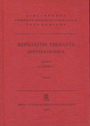 Apotelesmatica. Vol. I: Apotelesmaticorum Libri Tres. vol. II: Apotelesmaticorum epitomae qvuattor. Edidit D. Pingree