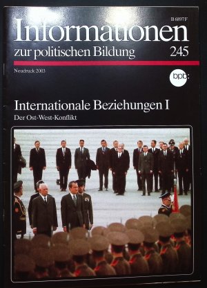 gebrauchtes Buch – Informationen zur politischen Bildung - 245 : Internationale Beziehungen I: Der Ost-West-Konflikt (4. Quartal 1994).