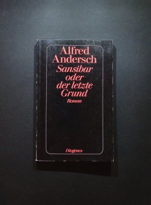 Sansibar oder der letzte Grund Alfred Andersch