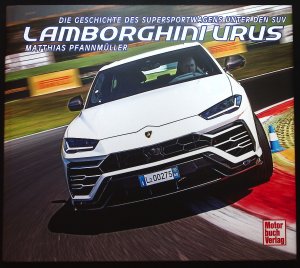 gebrauchtes Buch – Matthias Pfannmüller – Lamborghini Urus : der Supersportwagen unter den SUV Matthias Pfannmüller