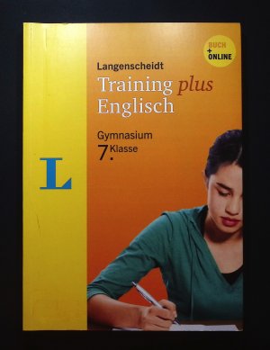 gebrauchtes Buch – Bollinger, Susan, Angela Drude-Moss Carola Jeschke u – Training Plus Englisch Kl. 7 : Gymnasium. Susan Bollinger ...