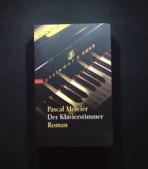 gebrauchtes Buch – Pascal Mercier – Der Klavierstimmer Pascal Mercier