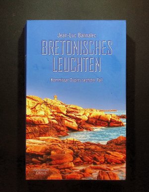 gebrauchtes Buch – Jean-Luc Bannalec – Bretonisches Leuchten : Kommissar Dupins sechster Fall Jean-Luc Bannalec