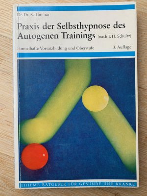 Bildtext: Praxis der Selbsthypnose des autogenen Trainings von Klaus Thomas