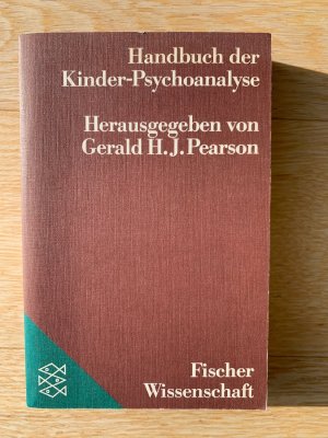 Bildtext: Handbuch der Kinder-Psychoanalyse - Enführung in die Psychoanalyse von Kindern und Jugendlichen von Pearson, Gerald H