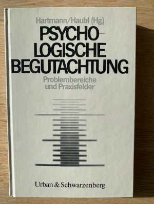 Bildtext: Psychologische Begutachtung von Hartmann/Haubl