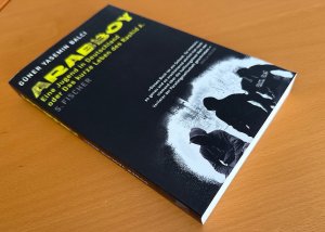 Bildtext: Arabboy: Eine Jugend in Deutschland oder Das kurze Leben des Rashid A von Güner Balci