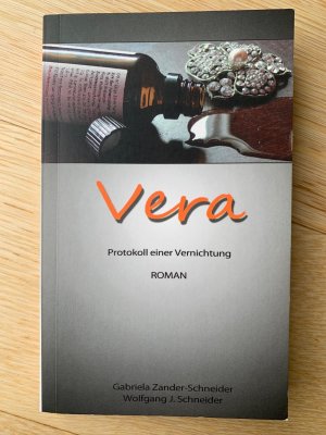 Bildtext: Vera - Protokoll einer Vernichtung von Zander-Schneider, Gabriela