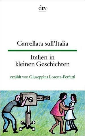 Bildtext: Italien in kleinen Geschichten / Carrellata sull' Italia: Italienisch - deutsch von Lorenz-Perfetti, Giuseppina