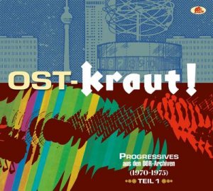 neues Hörbuch – Ost-Kraut! Progressives aus den DDR-Archiven (1970 - 1975), Vol. 1