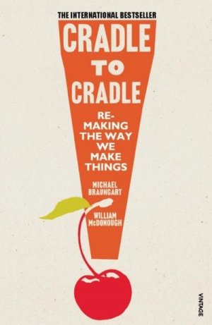 neues Buch – Michael Braungart – Cradle to Cradle