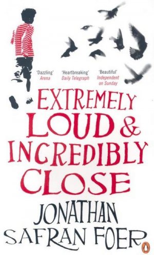 neues Buch – Jonathan Safran Foer – Extremely Loud and Incredibly Close