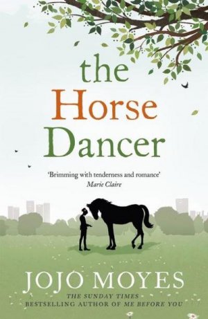 neues Buch – Jojo Moyes – The Horse Dancer