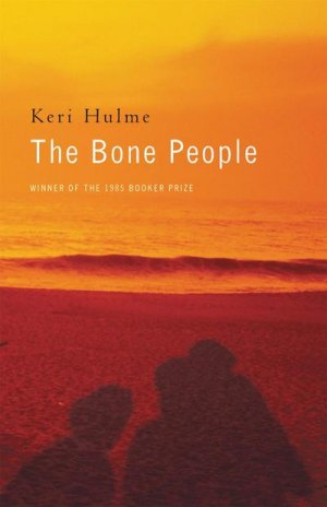 neues Buch – Keri Hulme – The Bone People