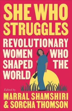 neues Buch – Marral Shamshiri – She Who Struggles