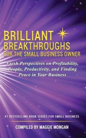 Brilliant Breakthroughs For The Small Business Owner