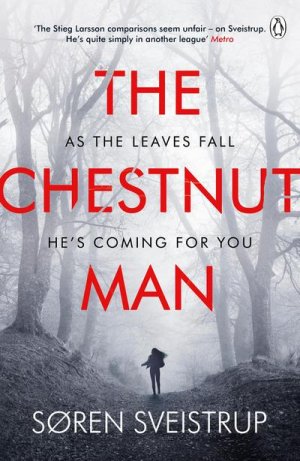 neues Buch – Søren Sveistrup – The Chestnut Man