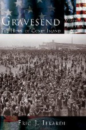 neues Buch – Eric J. Ierardi – Gravesend