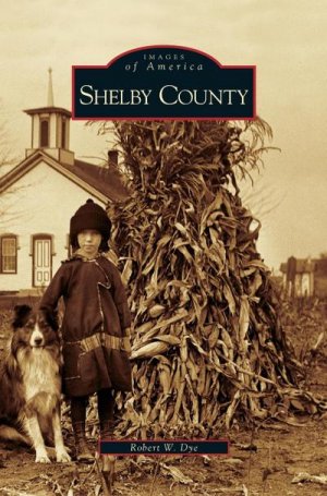 neues Buch – Robert W. Dye – Shelby County