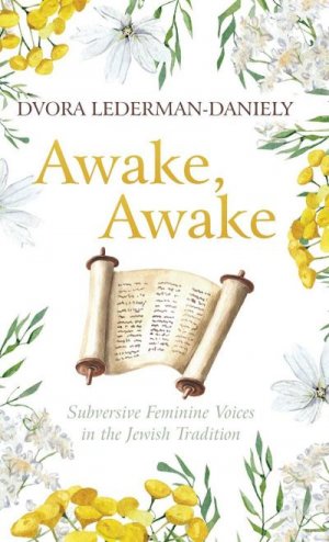 neues Buch – Dvora Lederman-Daniely – Awake, Awake