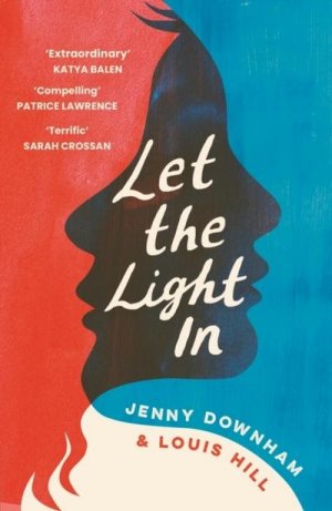 neues Buch – Jenny Downham – Let the Light In