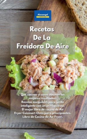 neues Buch – Alexangel Kitchen – Recetas De La Freidora De Aire