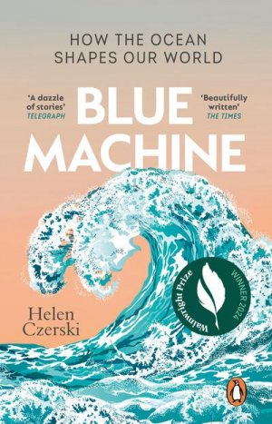 neues Buch – Helen Czerski – Blue Machine